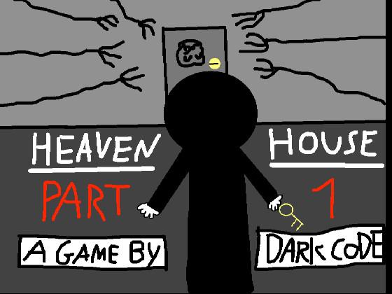 HEAVEN HOUSE - PART 1 1