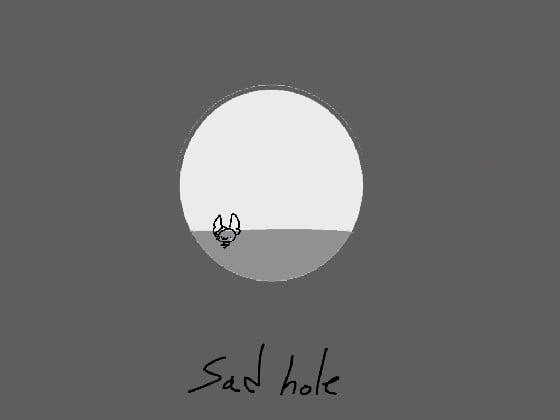 [REMAKE] sad hole