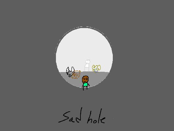 re:sad hole 1