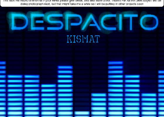 Despacito (finished) 1 1 1