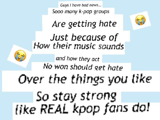 STOP KPOP HATE!please:)