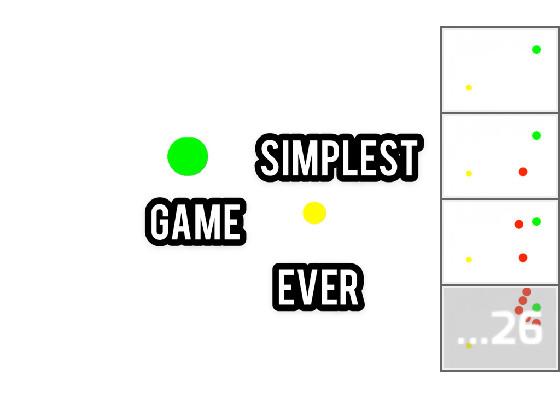 SIMPLEST GAME EVER 1