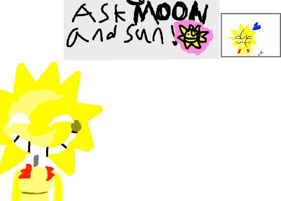 ASK MoOn and Sun~