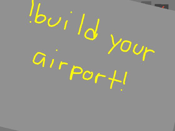 build your airport(Update) 2