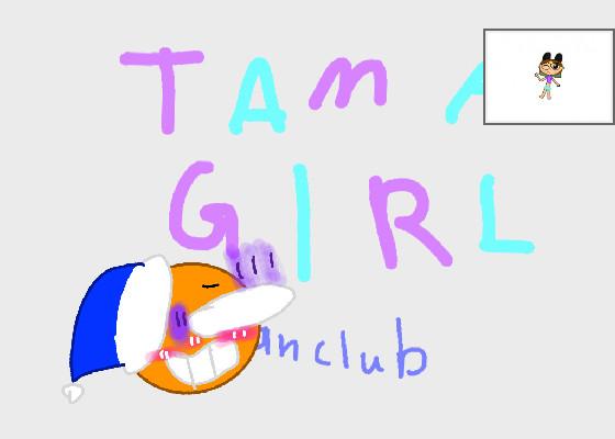 TamaGirl Fanclub! 1