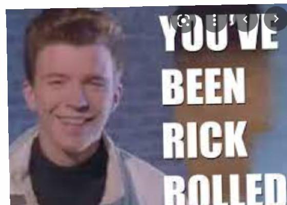 get rick rolled