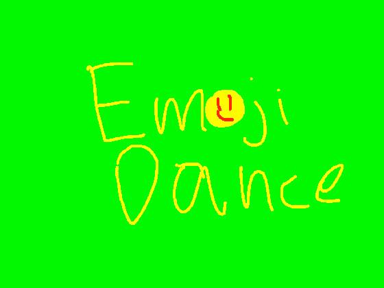 Emoji Dance