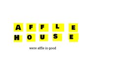 Affle House