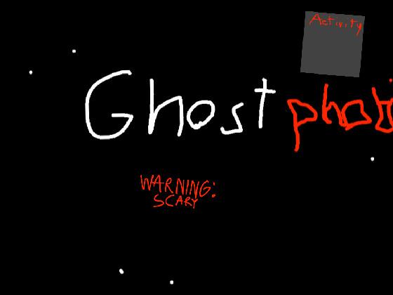 Ghostphobia 1