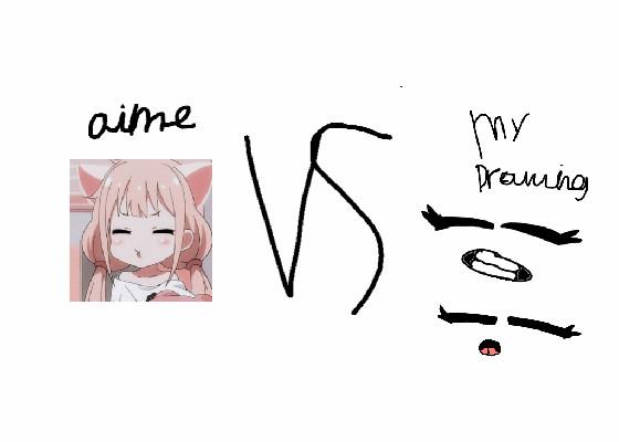 anime vs my drawing