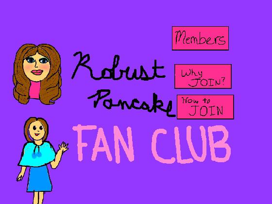 Robust Pancake Fan Club! 1