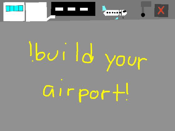 build your airport(Update) 1