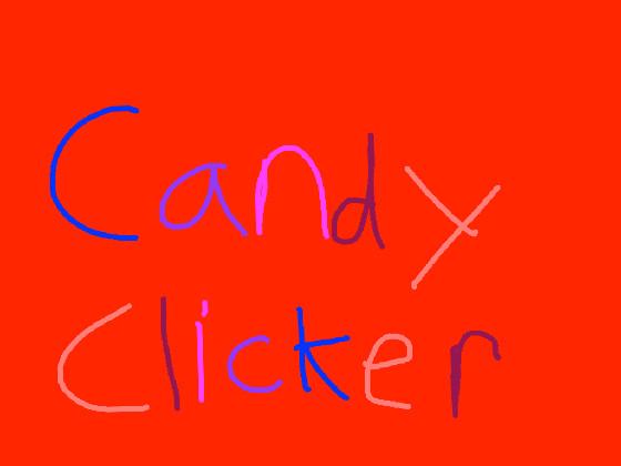 CANDY CLICKER