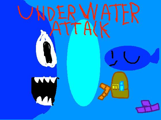 Underwater Attack