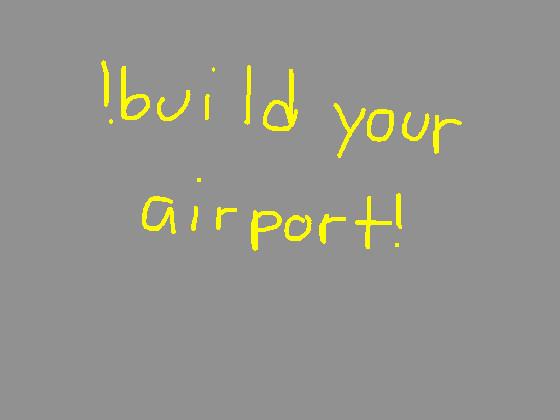 build your airport