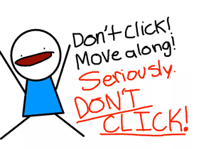 DON’T CLICK!