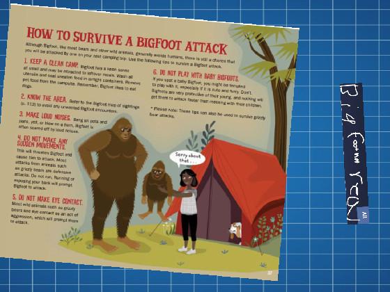 how to survive a bigfoot attack