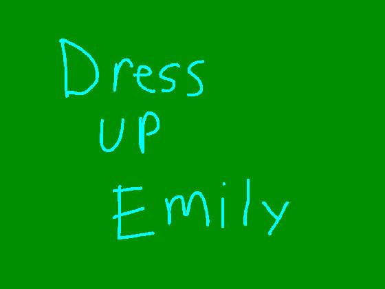 Dress Up Emily