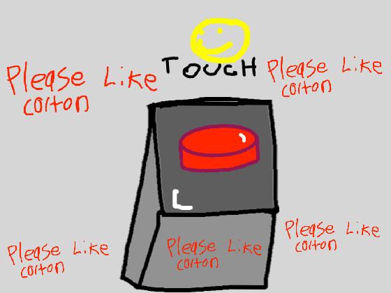 Touch the Button😀😀😀😀😀