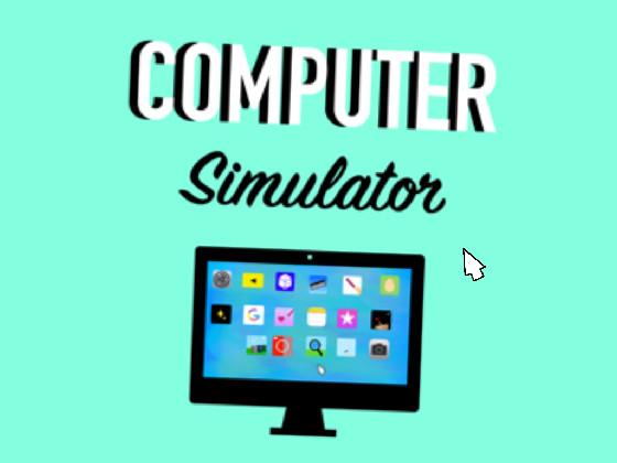 Computer simulator 🖥 1