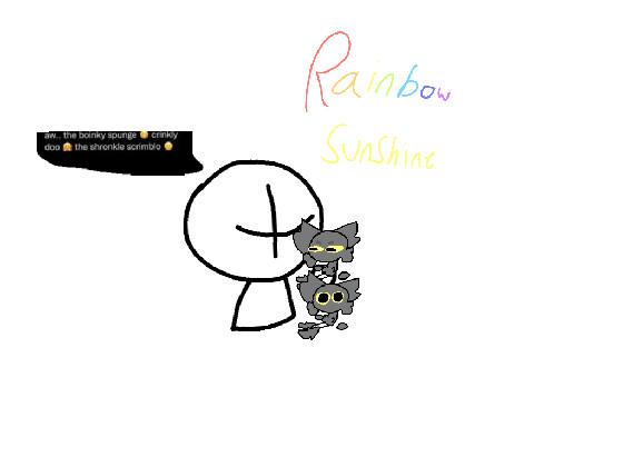 add your oc messing with RainbowSunshine