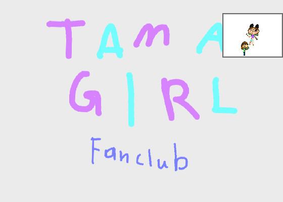 TamaGirl Fanclub! 1