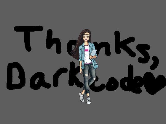 Thanks, dark code