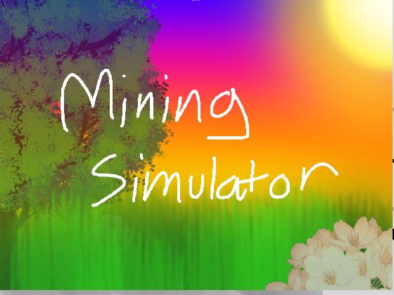 Mining Simulator 1