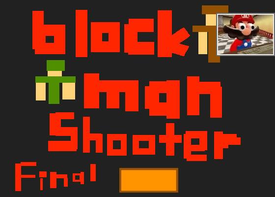 BLOCKMANSHOOTER! V1.3 1