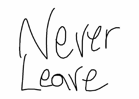 you can never leave