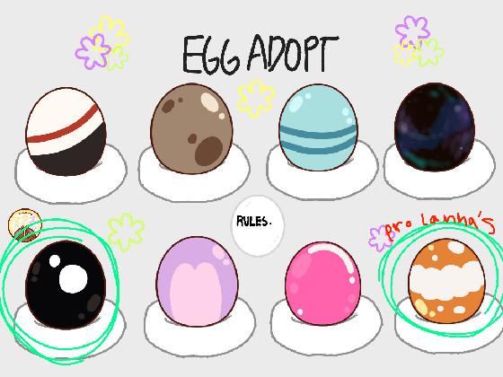 ❀Egg Adoption❀  1 1