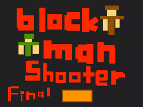 BLOCKMANSHOOTER! V1.3