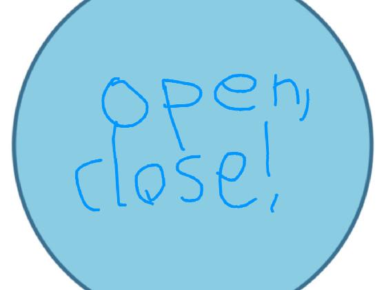 Open closed