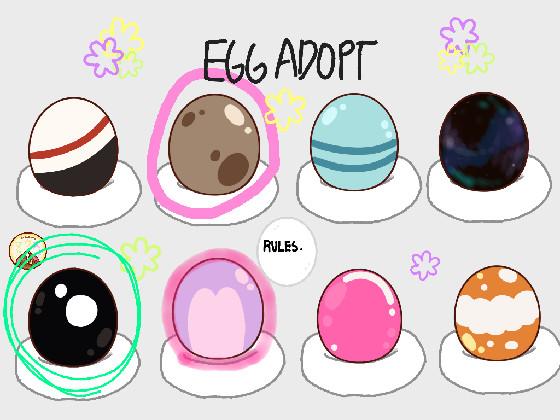 ❀Egg Adoption❀  1 1 1