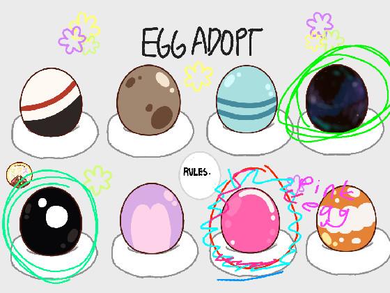 ❀Egg Adoption❀  1 1 1