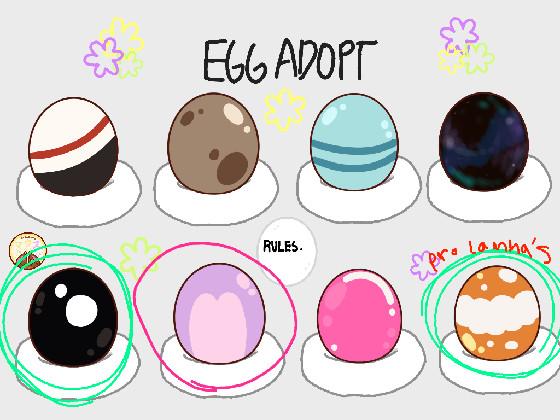 ❀Egg Adoption❀  1 1 1