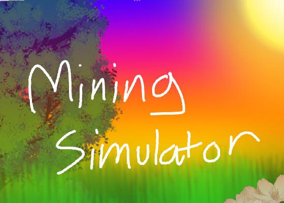 Mining Simulator 😄 1