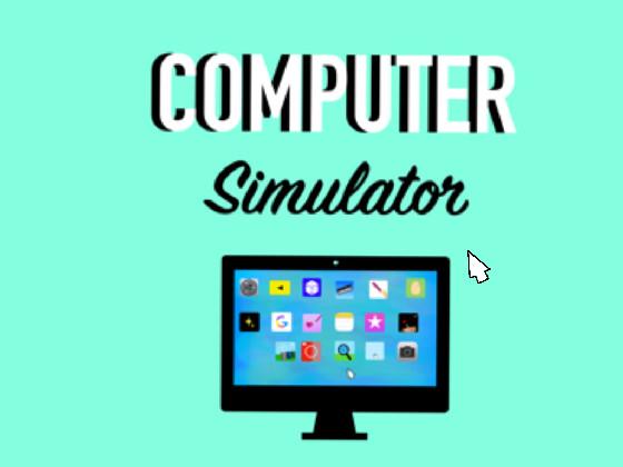 Computer simulator 🖥 1