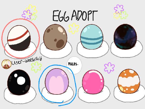 ❀Egg Adoption❀ 1 1