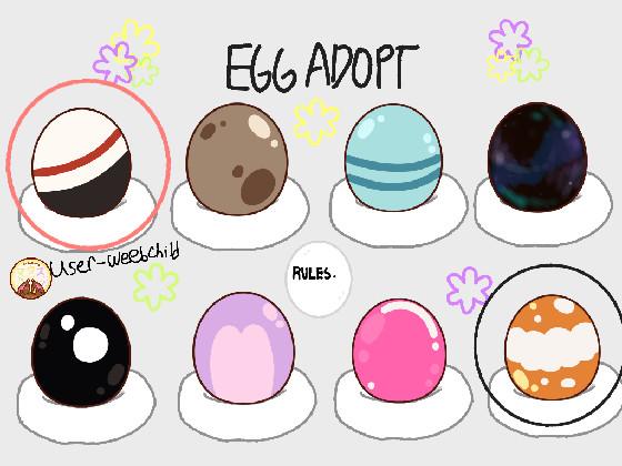 ❀Egg Adoption❀ 1 1