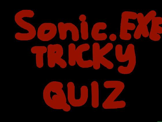 Sonic.exe tricky Quiz! 1