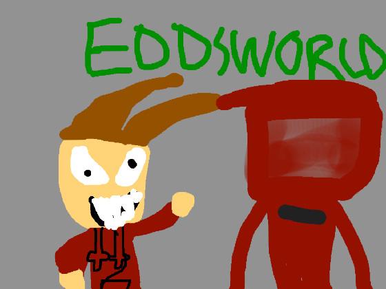 Eddsworld: The End Part 1