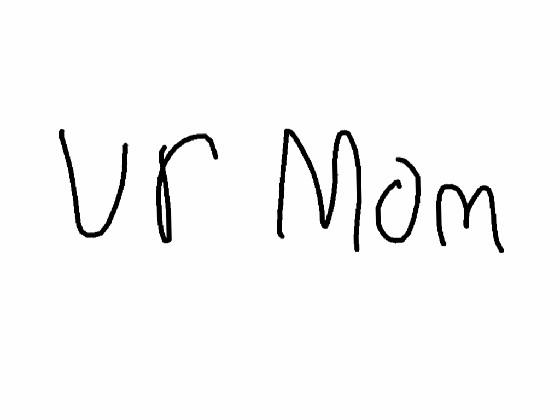 Ur Mom