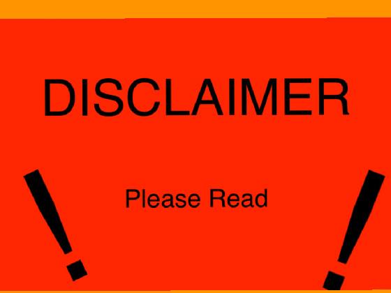 Disclaimer!