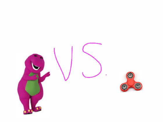 Barney vs fidget spinner 1 1