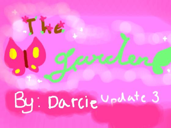 .*+The Garden+*.(update 3!) 1