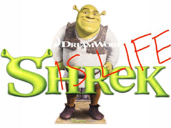 Shrek is Life