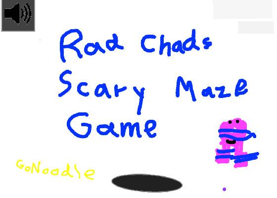 Rad Chads Scary Maze Game