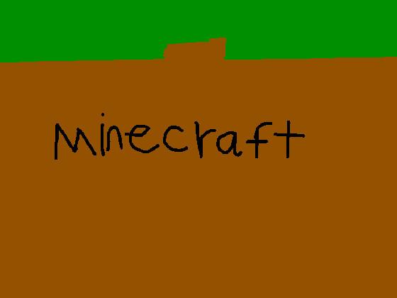 Minecraft..?