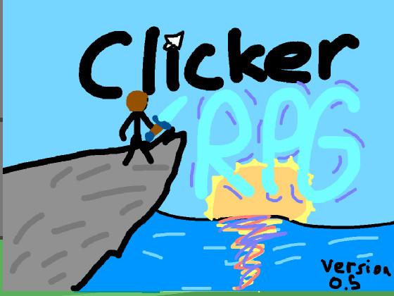 Clicker RPG! BETA 0.5 1